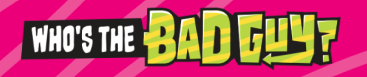 Who's The Bad Guy